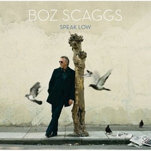 Boz Scaggs Speak Low