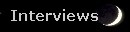 INTERVIEWS
